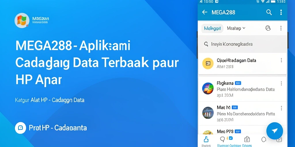 Tampilan antarmuka MEGA288 yang intuitif untuk cadangan data.